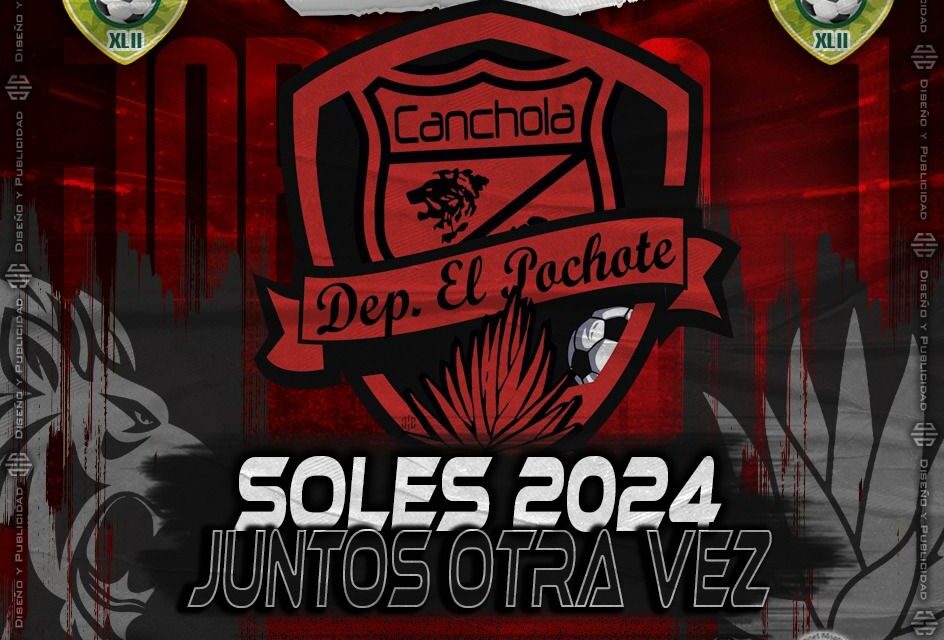 BINOMIO SORPRESA CANCHOLA-POCHOTE A TORNEO LOS SOLES