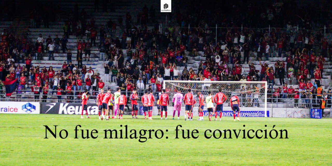 No fue milagro: fue convicción 