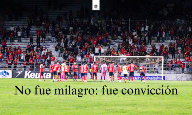 No fue milagro: fue convicción 